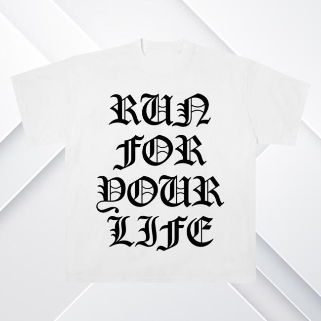 Run Travis Run Merch Store Run For Your Life Tee
