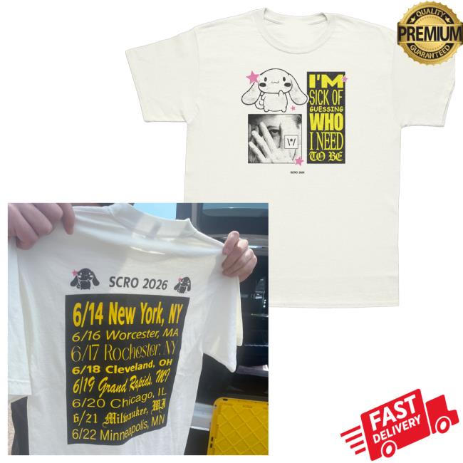 Scro Music Merch Store I'm Sick Of Guessing Who I Need To Be