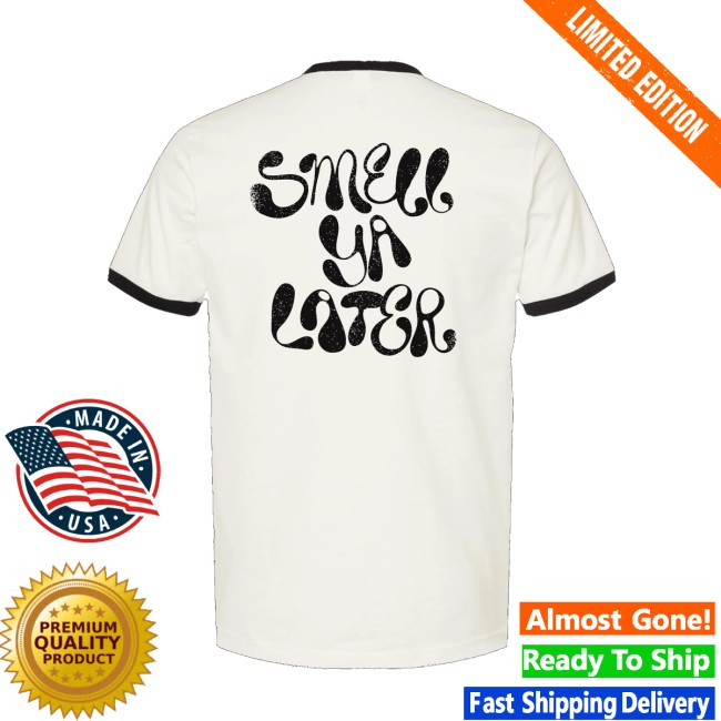Sierra Ferrell Store Merch Ringer Smell Ya Later Shirt 4 Sierra Ferrell Store Merch Ringer Smell Ya Later Shirt