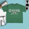 Sticktight Store Merch Terror Only 4 The Real Tour Shirt 1 Sticktight Store Merch Terror Only 4 The Real Tour Shirt