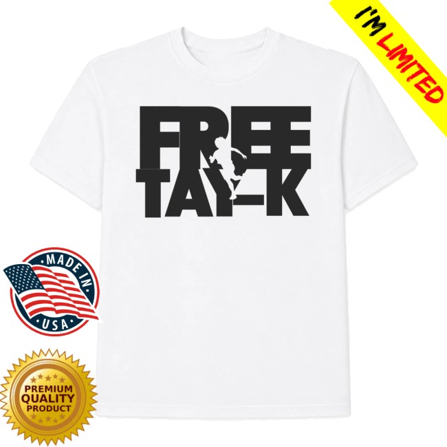 Tay-K Store Merch Free Tay-K Shirt White 2 Tay-K Store Merch Free Tay-K Shirt White