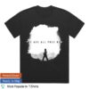 Ten-O Store Merch Team Spooky You Are All Free Now Shirt Black