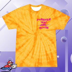 The Aunties Room Merch Store Forever That Auntie Yellow Tie Dye Tee