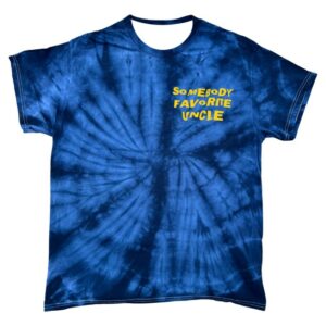 The Aunties Room Merch Store Somebody Favorite Uncle Blue Tie Dye Tee