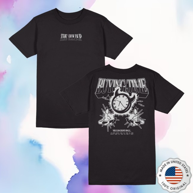 The Holdup Store Merch Buying Time You Can Count On Lu... Shirt