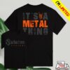 The Sabaton Merch Shop Its A Metal Thing T-Shirt