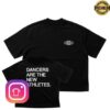 The Studionorth Merch Shop Brotherhood Dancers Are The New Athletes Tee