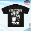 Tx2 Merch Shop Confession Tee 7 Tx2 Merch Shop Confession Tee
