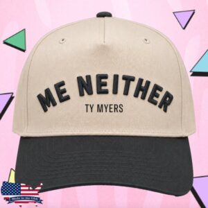 Ty Myers Merch Store Ty Myers Me Neither Hat