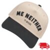 Ty Myers Merch Store Ty Myers Me Neither Hat