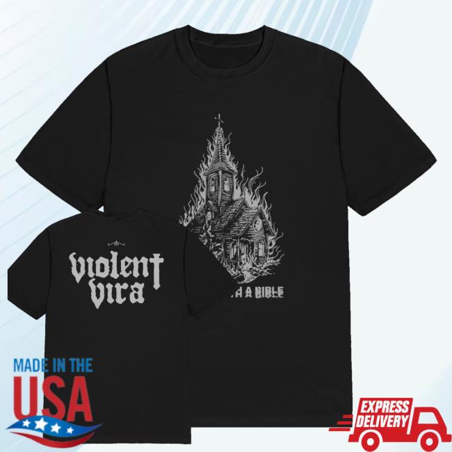Violent Vira Store Merch Shop Burn Me Church T-Shirt 5 Violent Vira Store Merch Shop Burn Me Church T-Shirt