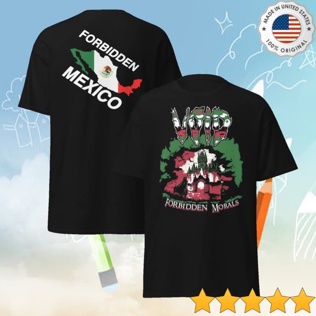 Void Store Merch Forbidden Mexico Shirt