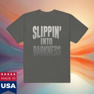 War Store Merch Slippin' Into Darkness Shirt