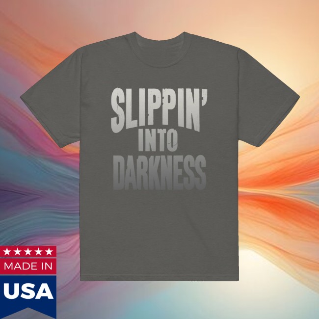 War Store Merch Slippin' Into Darkness Shirt 4 War Store Merch Slippin' Into Darkness Shirt