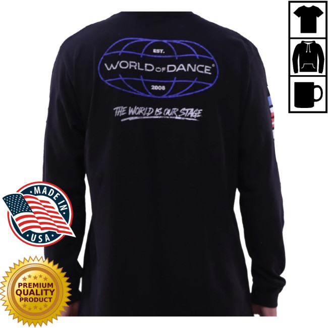 World Of Dance Store Merch Long Sleeve Classic Shirt 4 World Of Dance Store Merch Long Sleeve Classic Shirt