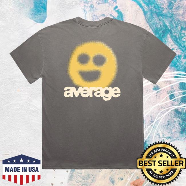 Average Merch Shop Average Smile T-Shirt