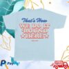 Florida Georgia Line Merch That's How We Do It Shirt