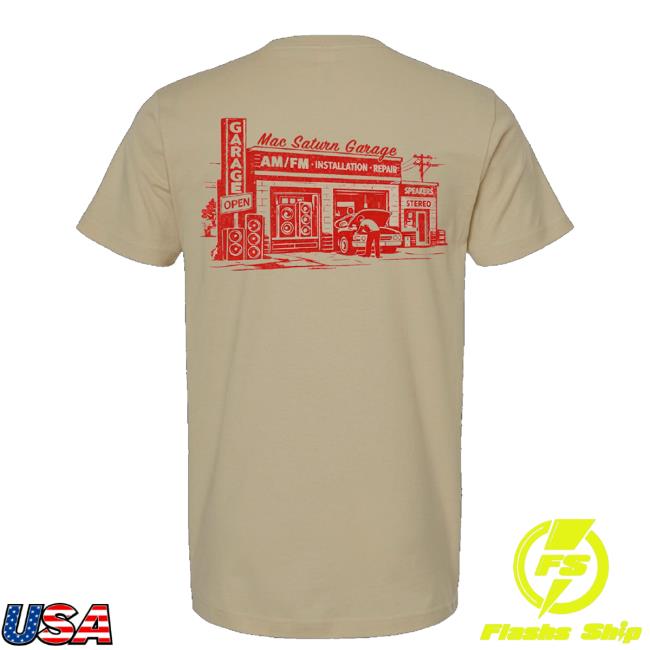 Mac Saturn Merch Shop Mac Saturn Garage T-Shirt