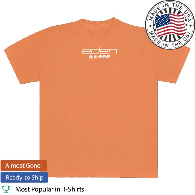 Eden Merch Shop I Can't Imagine Orange T-Shirt 5 Eden Merch Shop I Can't Imagine Orange T-Shirt