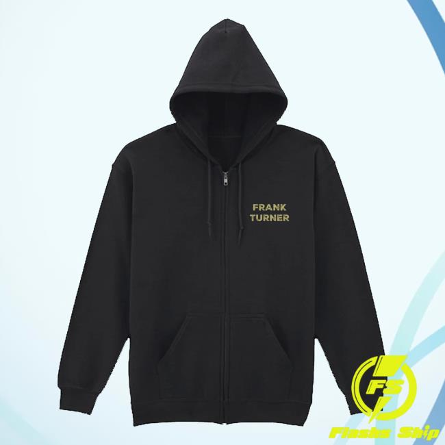 Frank Turner Merch I Still Believe Zip Hoodies 5 Frank Turner Merch I Still Believe Zip Hoodies