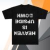 Ho99o9 Merch Heaven Upside Down Tee Shirt