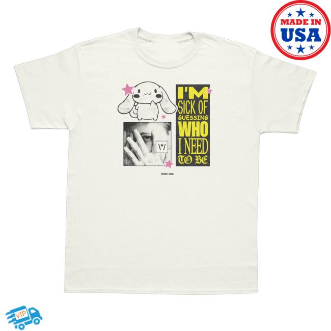 Scro Music Merch Store I'm Sick Of Guessing Who I Need To Be