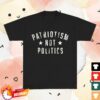Zac Brown Band Merch Patriotism Not Politics Tee Shirt 1 Zac Brown Band Merch Patriotism Not Politics Tee Shirt