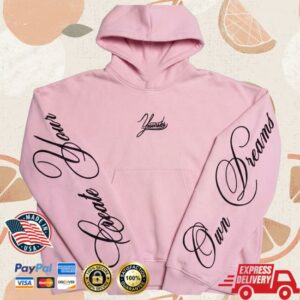 999Yessirskiii Merch Store Create Your Own Dreams Pink Hoodie