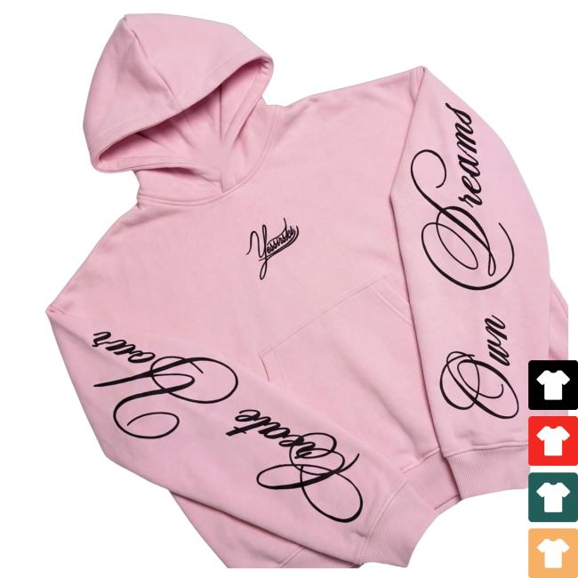 999Yessirskiii Merch Store Create Your Own Dreams Pink Hoodie 3 999Yessirskiii Merch Store Create Your Own Dreams Pink Hoodie