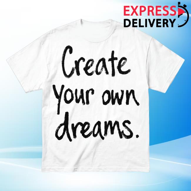 999Yessirskiii Merch Store Create Your Own Dreams White Tee 2 999Yessirskiii Merch Store Create Your Own Dreams White Tee