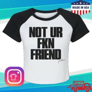 A Little Vengeance Store Merch Not Ur Fkn Friend Crop Baby Raglan Tee White Black