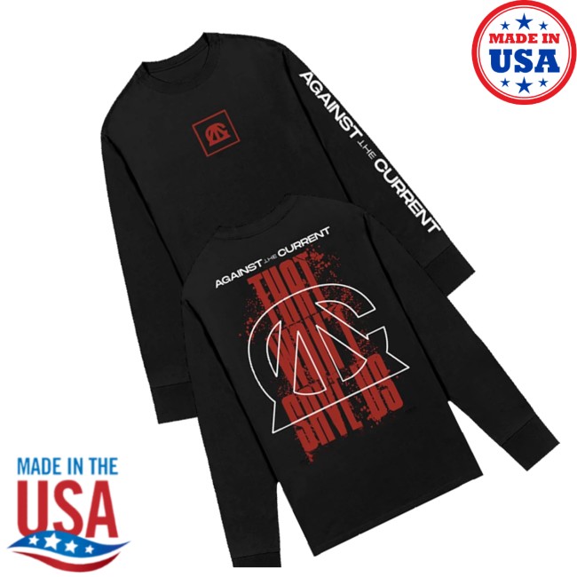 Against The Current Store Merch That Won't Save Us Long Sleeve 3 Against The Current Store Merch That Won't Save Us Long Sleeve
