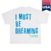 Alabama Shakes Merch Store I Must Be Dreaming Tee Off-White 1 Alabama Shakes Merch Store I Must Be Dreaming Tee Off-White
