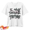 Bella Kay Store Merch I Deserve Better Shirt