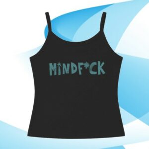Bella Kay Store Merch Mindfuck Tank