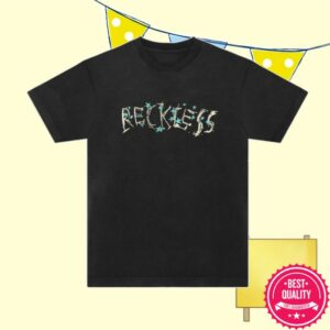 Bella Kay Store Merch Reckless Shirt