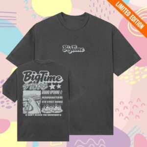 Bigtime Bigtime Merch Shop Store Store Opening Tee