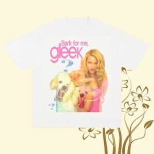 Bug Girl Merch Store Bark For Me Gleek Tee