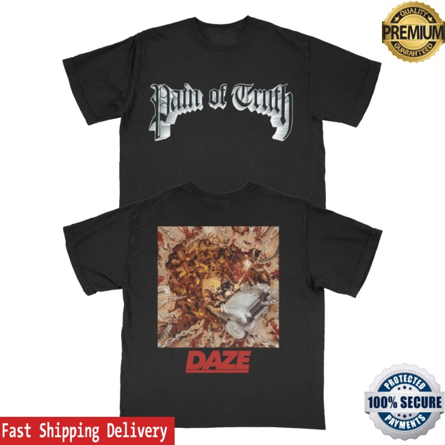 Daze Style Merch Store Pain Of Truth - Artwork Shaka Shirt 5 Daze Style Merch Store Pain Of Truth - Artwork Shaka Shirt