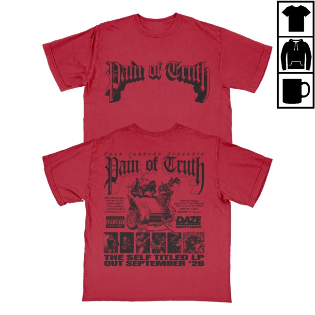 Daze Style Merch Store Pain Of Truth - Self Titled Cardinal Shaka Shirt 5 Daze Style Merch Store Pain Of Truth - Self Titled Cardinal Shaka Shirt