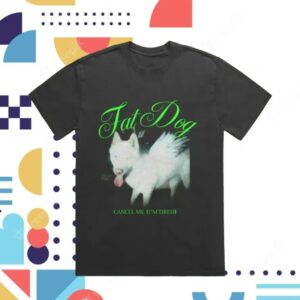 Fat Dog Store Merch Cancel Me Album Art Shirt