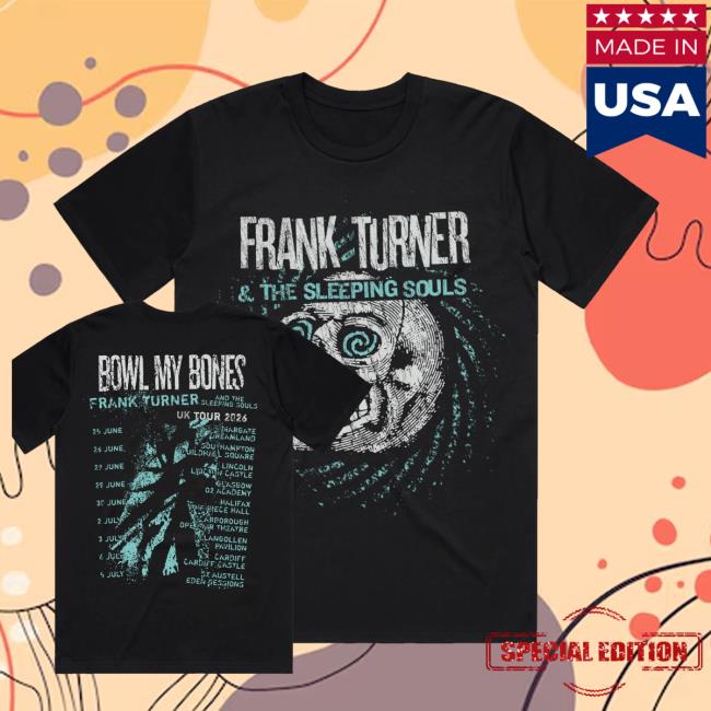 Frank Turner Merch Shop Store Bowl My Bones Tour T-Shirt 3 Frank Turner Merch Shop Store Bowl My Bones Tour T-Shirt