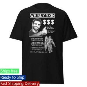 Freakbait Merch Store We Buy Skin Shirt Black