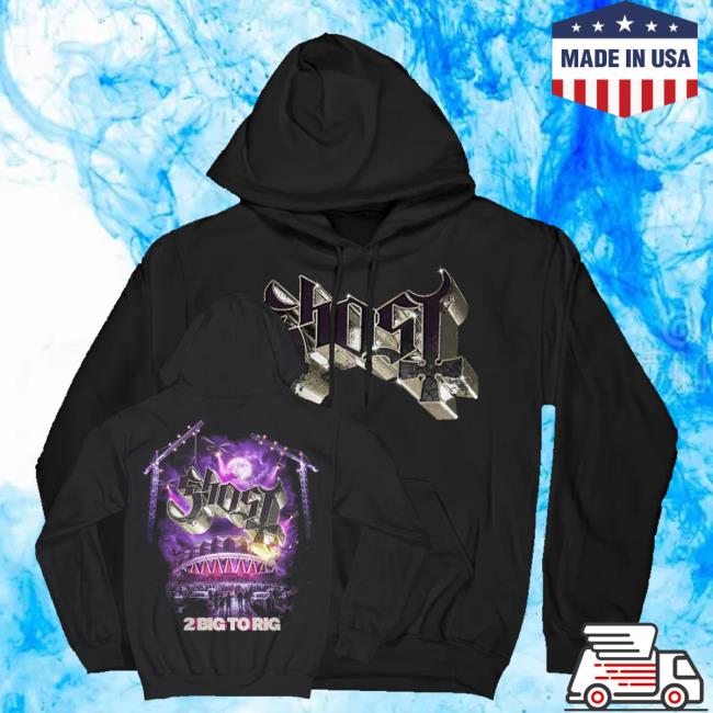 Ghost Merch Store Shop 2 Big To Rig Hoodie 3 Ghost Merch Store Shop 2 Big To Rig Hoodie