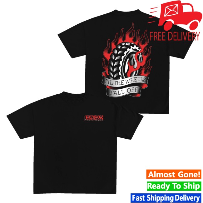 Gideon Merch Store Til The Wheels Fall Off Tee 5 Gideon Merch Store Til The Wheels Fall Off Tee