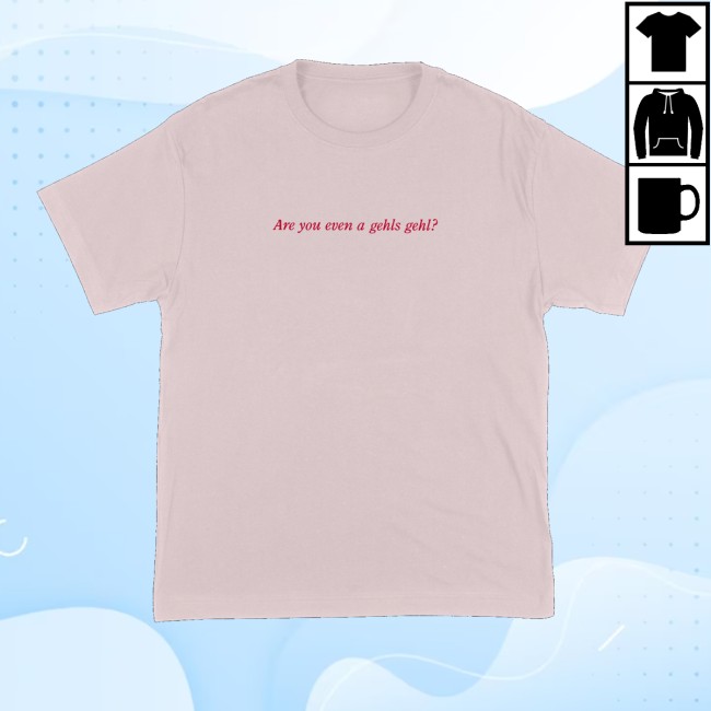 Giggly Squad Merch Store Gehl's Gehl's Shirt 2 Giggly Squad Merch Store Gehl's Gehl's Shirt