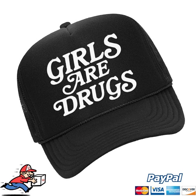 Girls Are Drugs Merch Store Girls Are Drugs Truckers 3 Girls Are Drugs Merch Store Girls Are Drugs Truckers