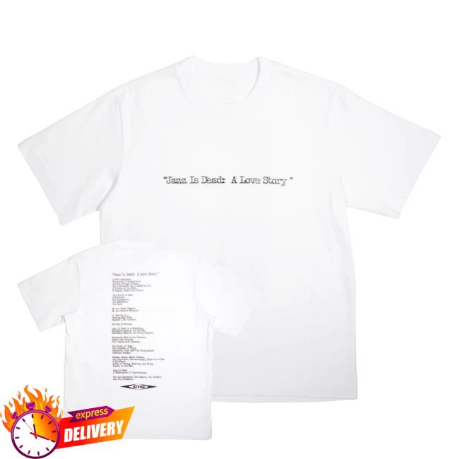 Jazz Is Dead Merch Store Shop Jid Love Story T-Shirt 3 Jazz Is Dead Merch Store Shop Jid Love Story T-Shirt