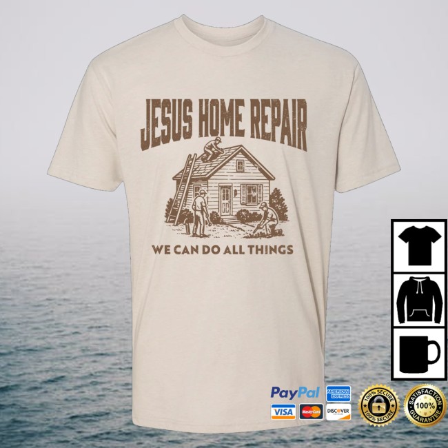 John Crist Store Merch Jesus Home Repair Tee 2 John Crist Store Merch Jesus Home Repair Tee
