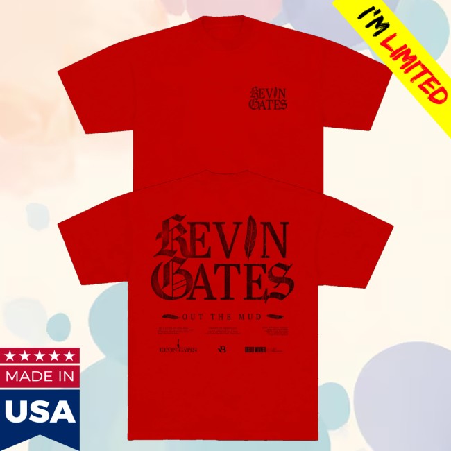 Kevin Gates Merch Store Out The Mud Red Shirt 5 Kevin Gates Merch Store Out The Mud Red Shirt